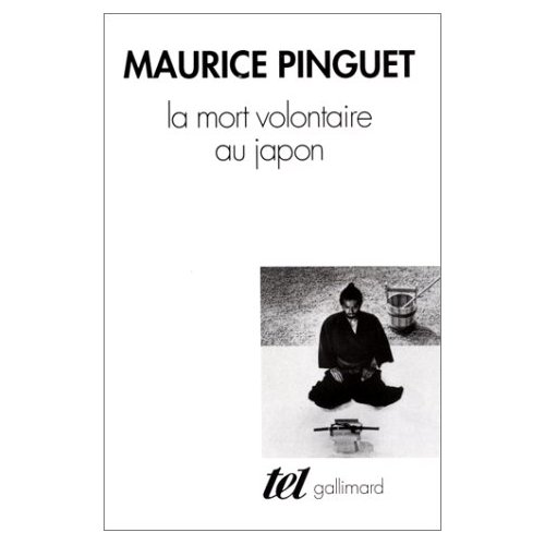 La mort volontaire au japon de Maurice Pinguet